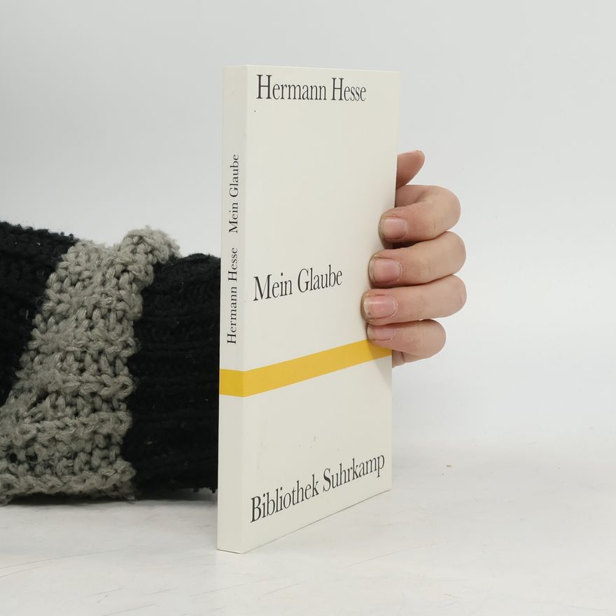 Hermann Hesse Mein Glaube