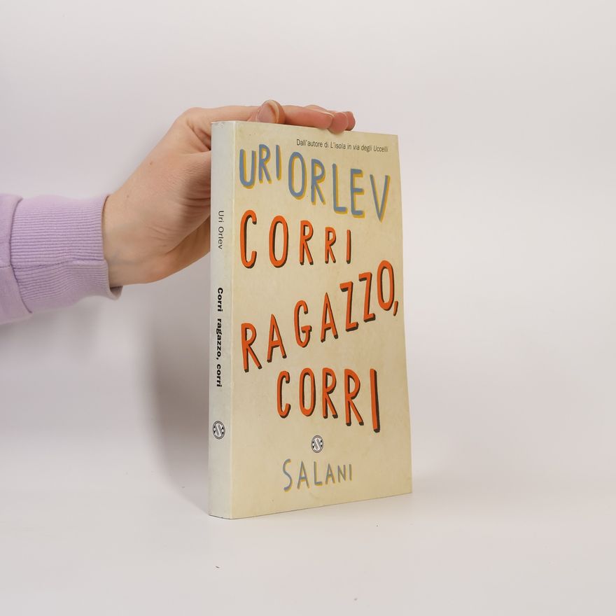 Uri Orlev Corri, ragazzo, corri