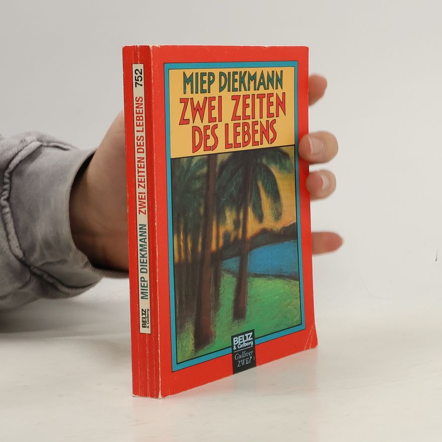 Miep Diekmann Zwei Zeiten des Lebens