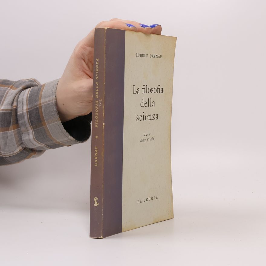 Rudolf Carnap La filosofia della scienza
