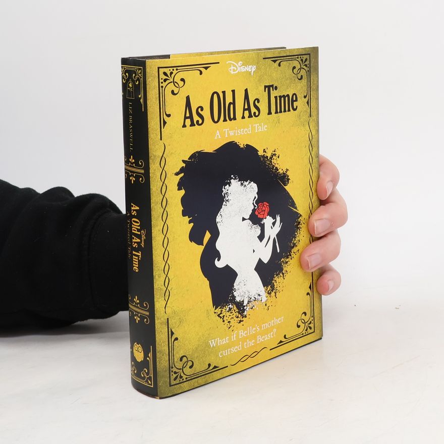 Elizabeth J. Braswell Disney Princess Beauty and the Beast: As Old As Time