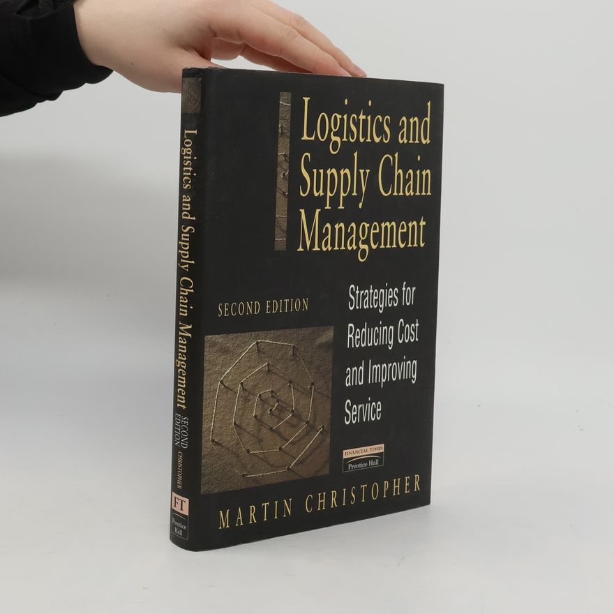 Martin Christopher Logistics and supply chain management