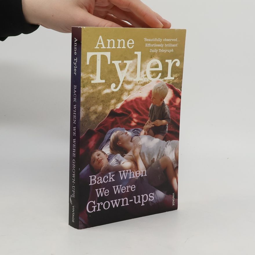 Anne Tyler Back When We Were Grownups