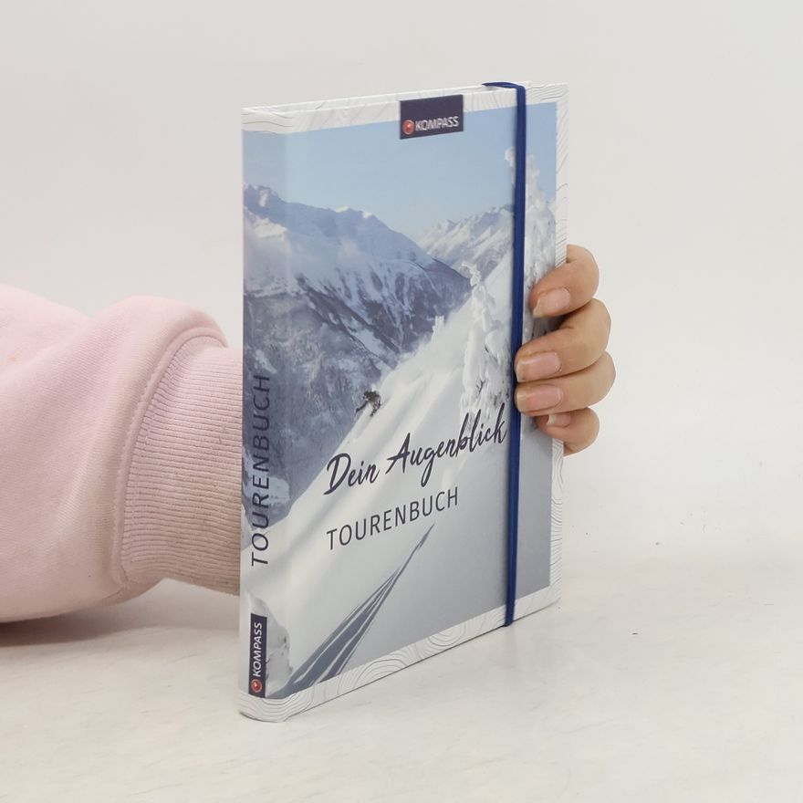KOMPASS-Karten KOMPASS-Karten GmbH Dein Augenblick Tourenbuch
