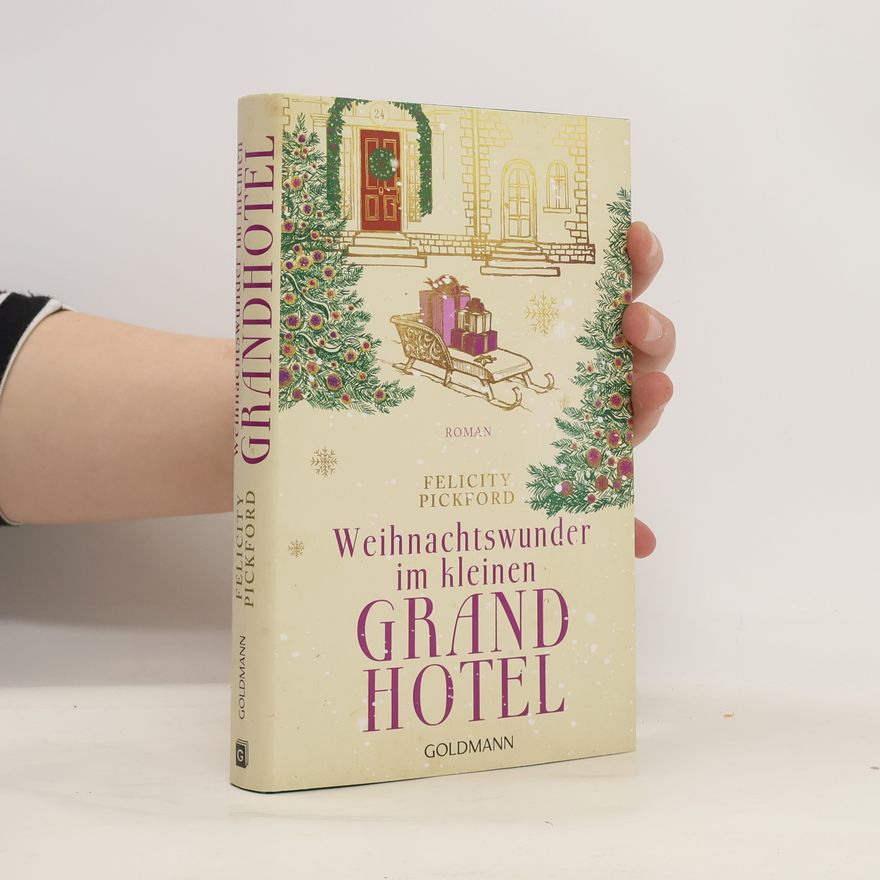 Felicity Pickford Weihnachtswunder im kleinen Grandhotel