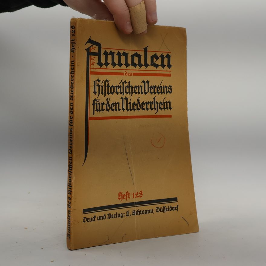 Collectif d'auteurs Annalen des Historischen Vereins für den Niederrhein. Heft 128