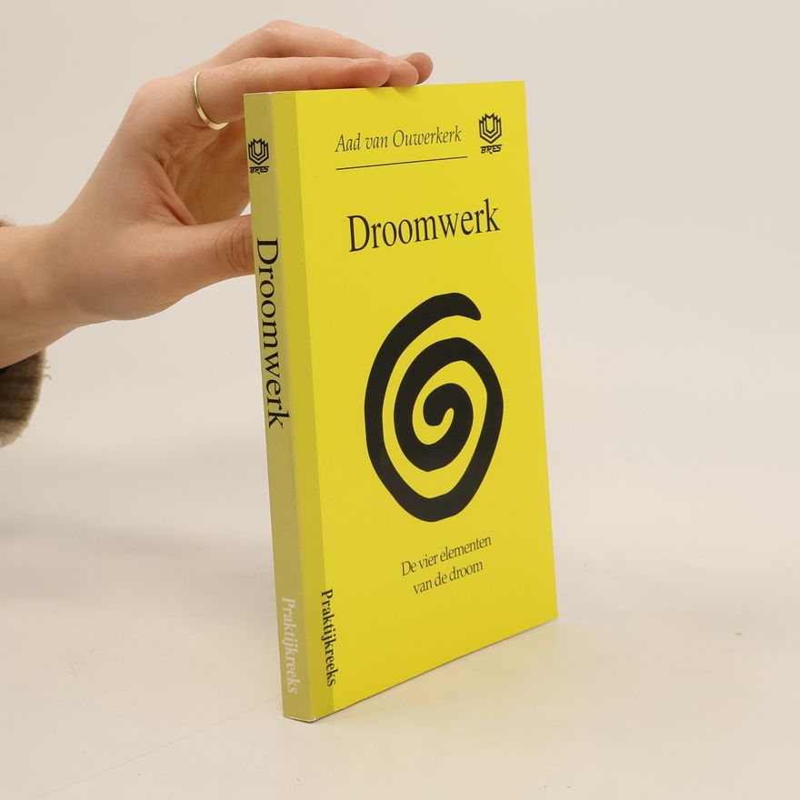 Aad van Ouwerkerk Praktijkreeks: Droomwerk / druk 1