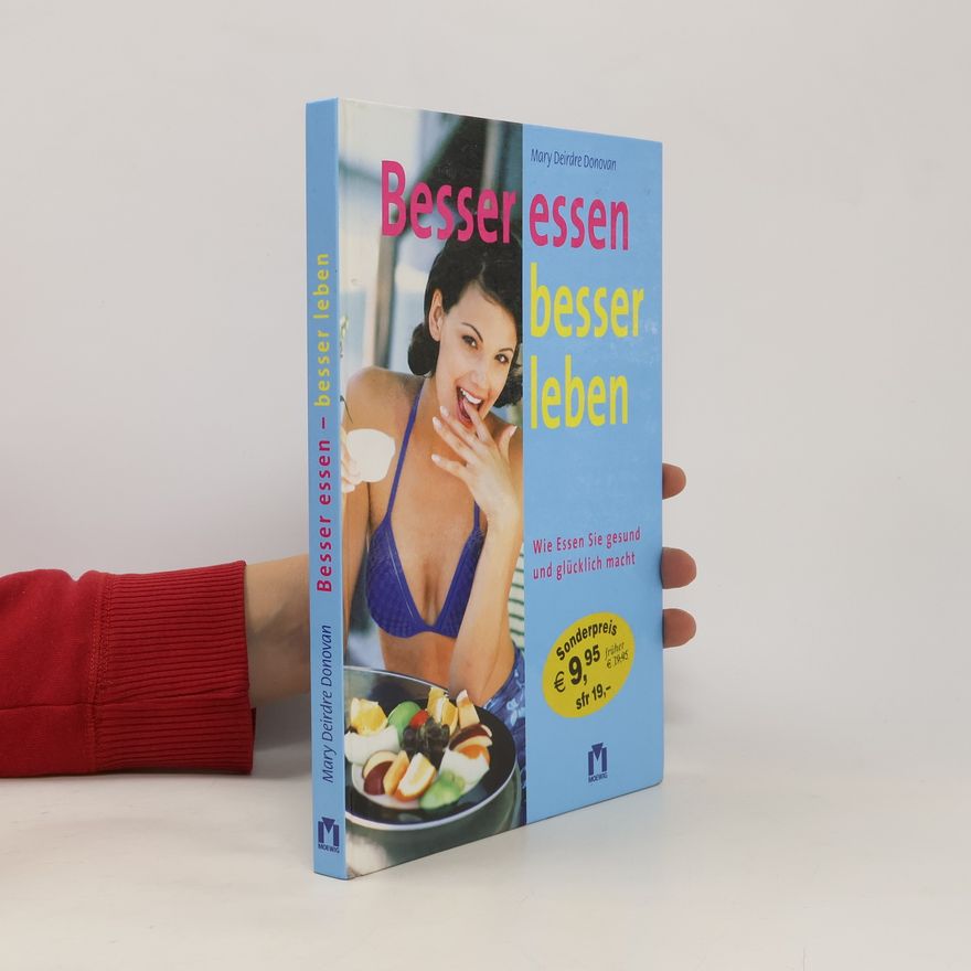 Mary Deirdre Donovan Besser essen, besser leben