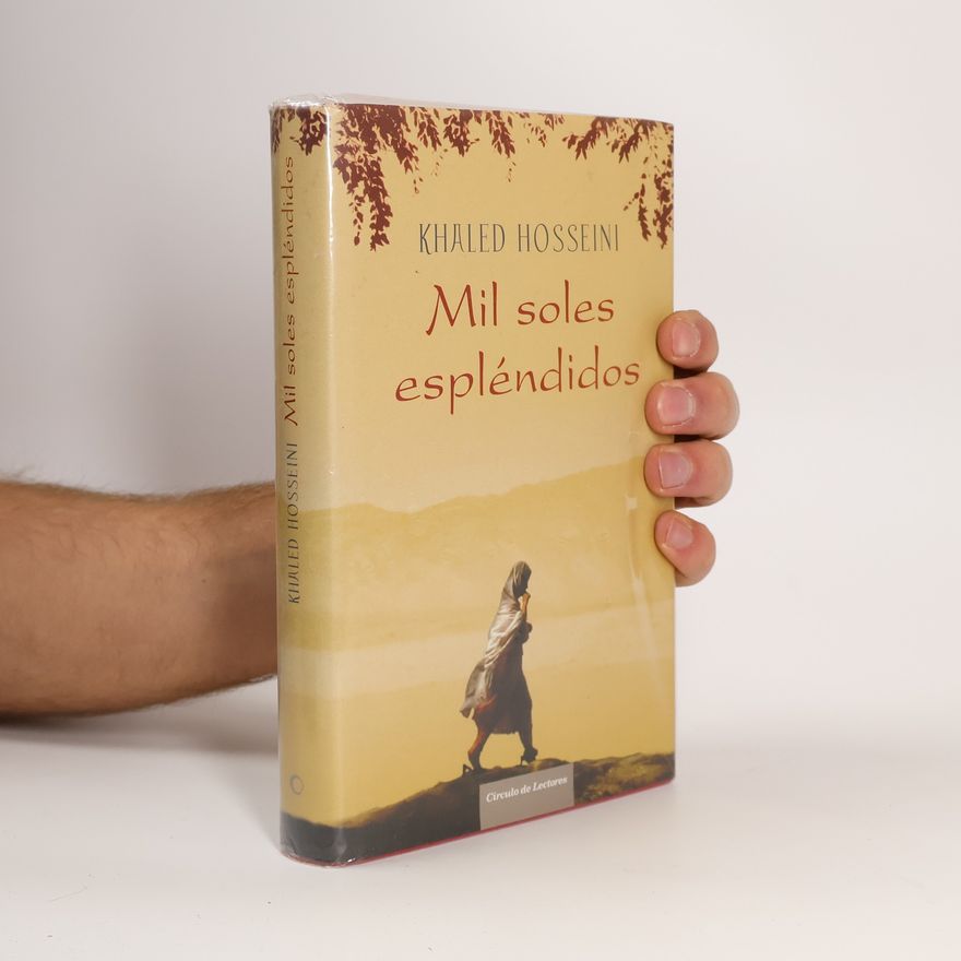 Khaled Hosseini Mil soles espléndidos