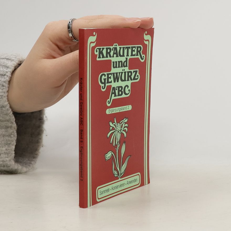 Autorenkollektiv Kräuter und Gewürz ABC 2