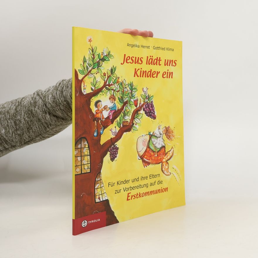 Angelika Herret Jesus lädt uns Kinder ein. Für Kinder und ihre Eltern