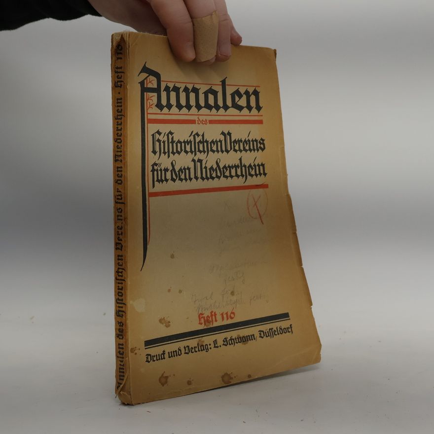 Collectif d'auteurs Annalen des historischen Vereins für den Niederrhein. Heft 116