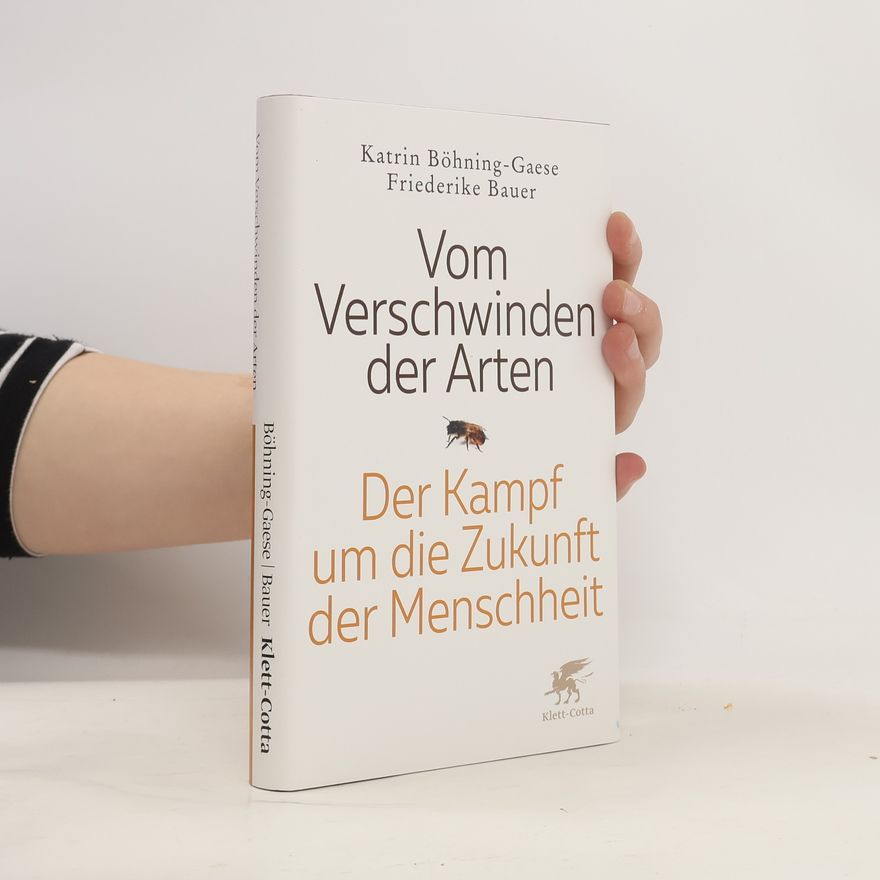 Friederike Bauer Vom Verschwinden der Arten