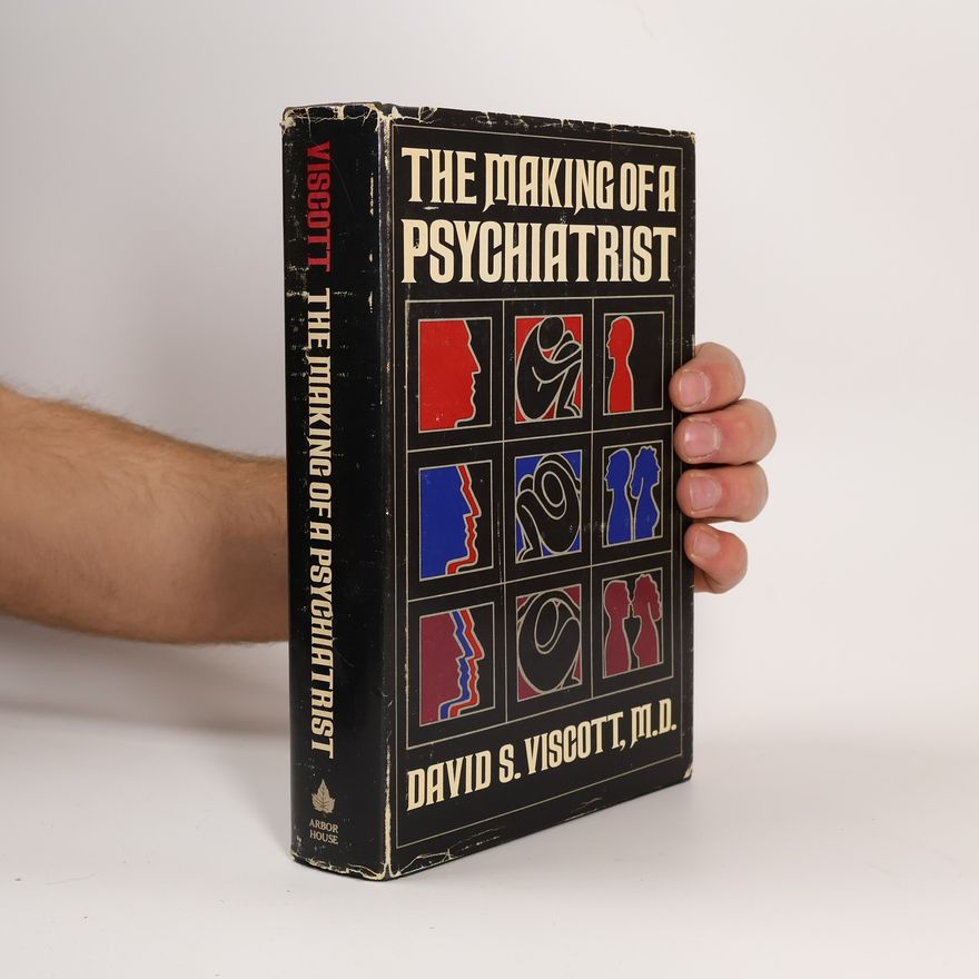 David Viscott The Making of a Psychiatrist