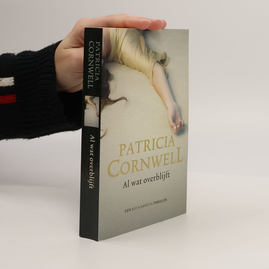Patricia Cornwell Al wat overblijft