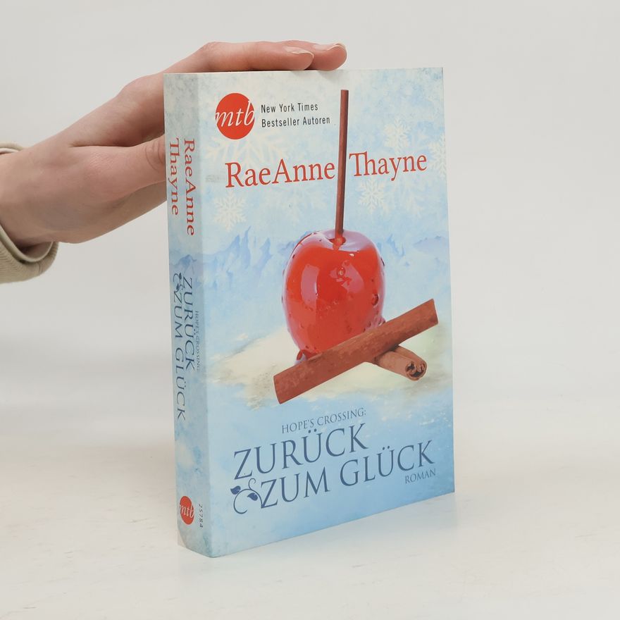RaeAnne Thayne Hope's Crossing - Zurück zum Glück