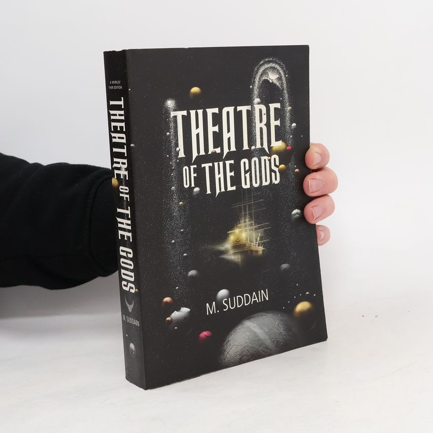 M. Suddain Theatre of the Gods: A World's Fair Edition