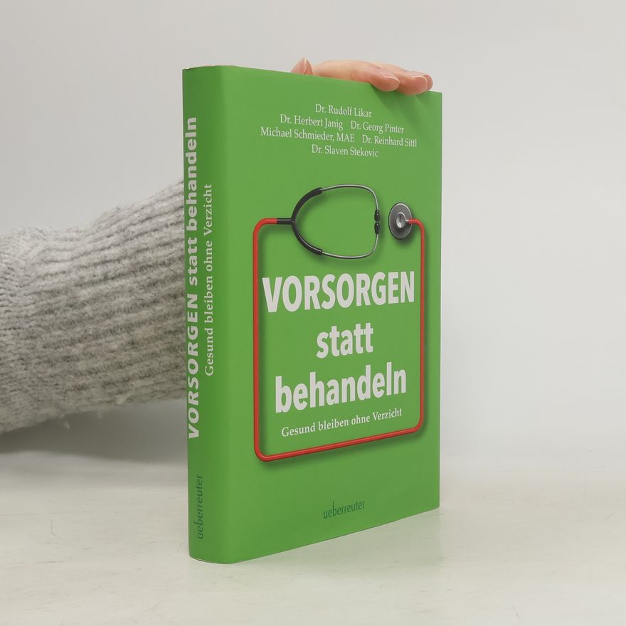 Rudolf Likar Vorsorgen statt behandeln