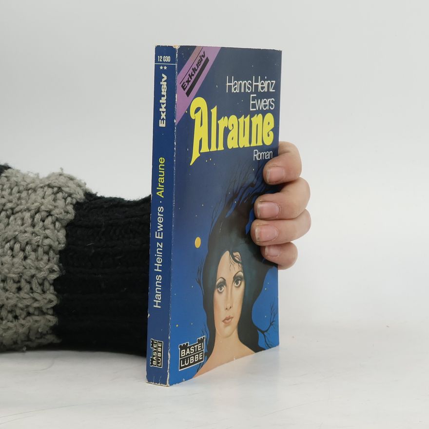 Hanns Heinz Ewers Alraune