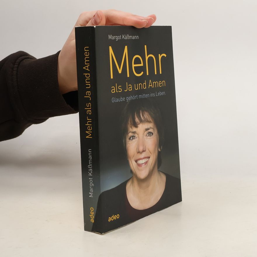 Margot Käßmann Mehr als Ja und Amen