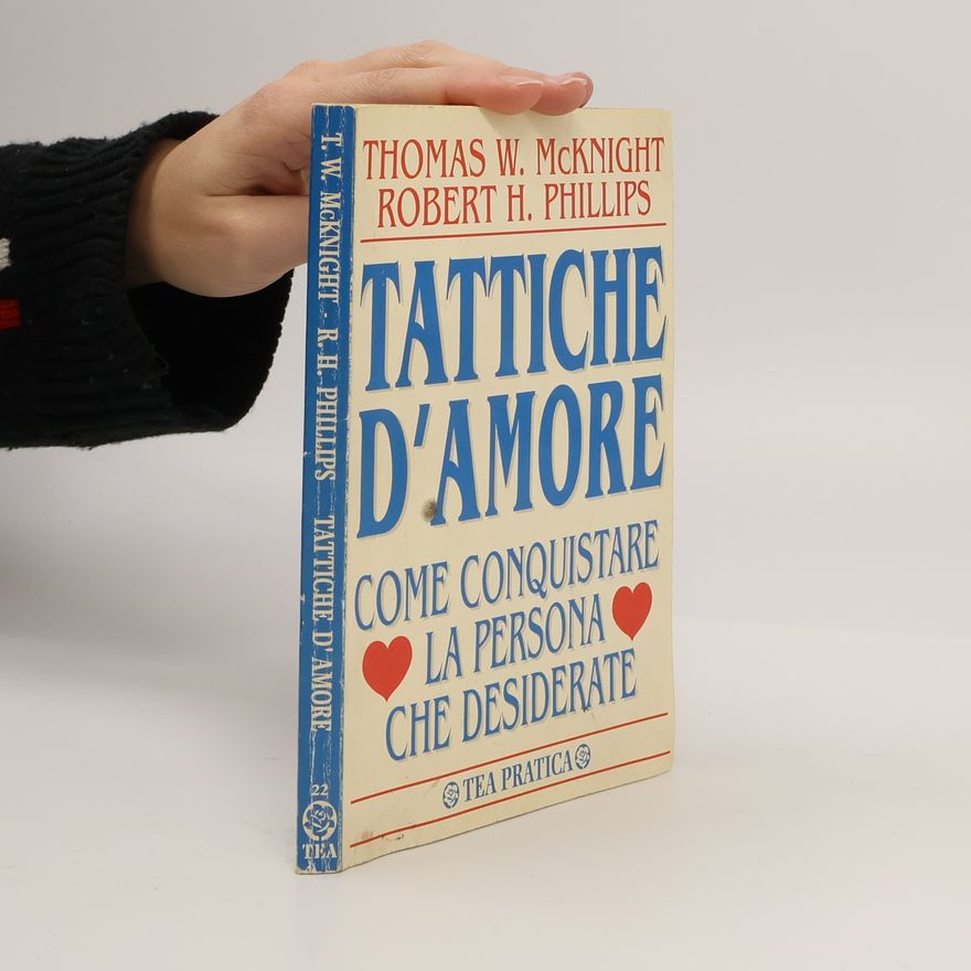 Robert H. Phillips TEA Pratica - 22: Tattiche d'amore