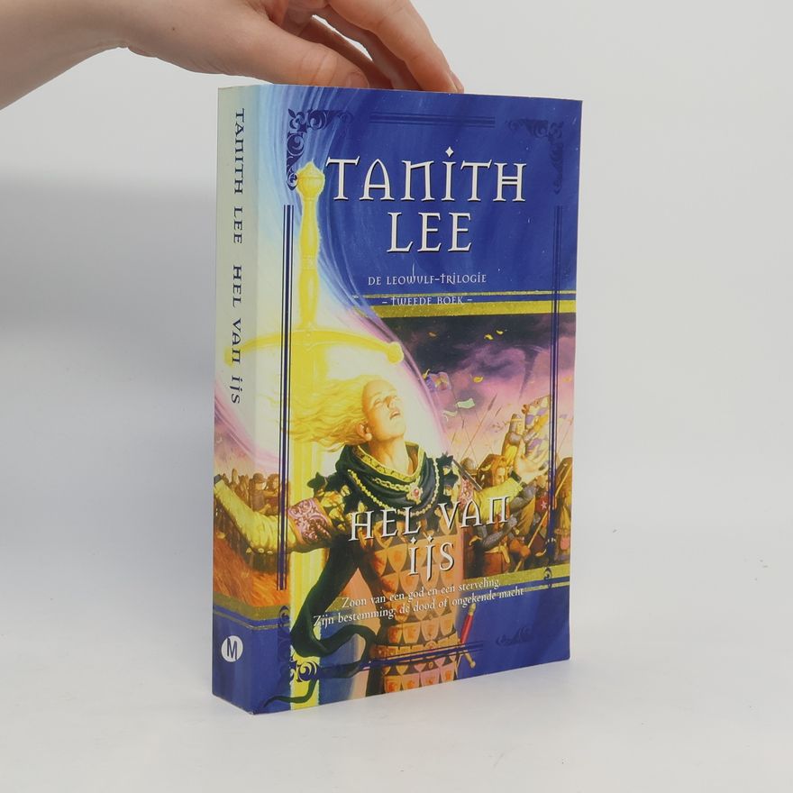 Tanith Lee De Leowulf-trilogie - 2: Hel van IJs