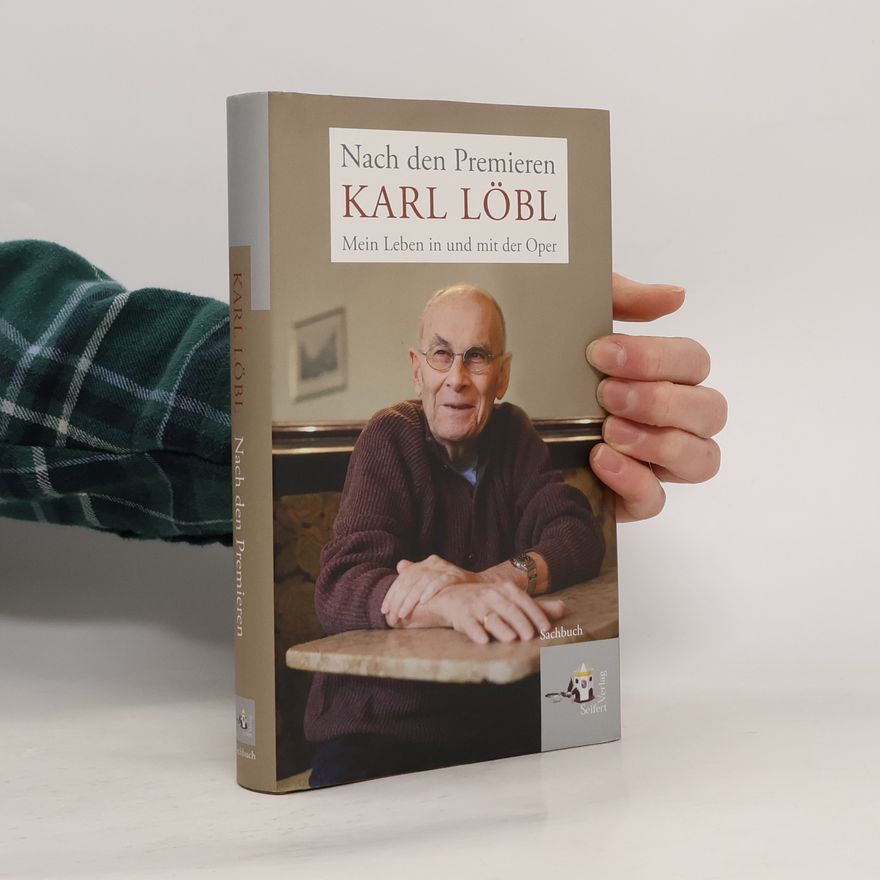 Karl Löbl Nach den Premieren