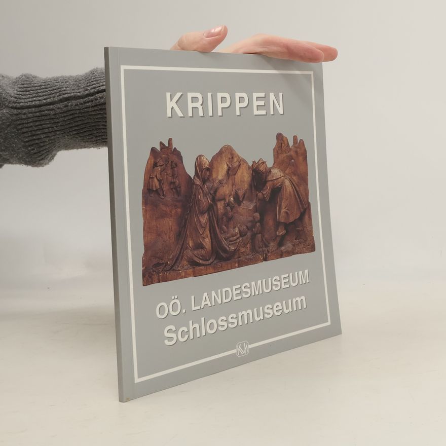 Autorenkollektiv Krippen OÖ.Landesmuseum-Schlossmuseum
