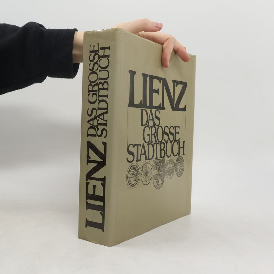 Kolektív autorov Lienz. Das grosse Stadtbuch