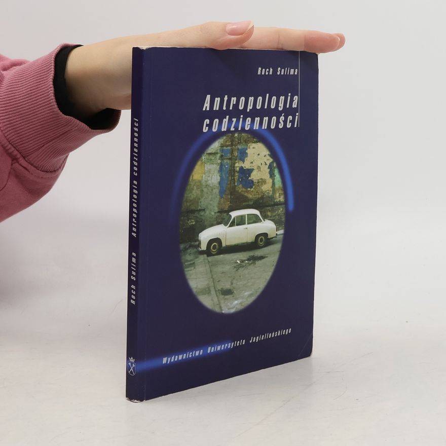 Roch Sulima Antropologia codzienności