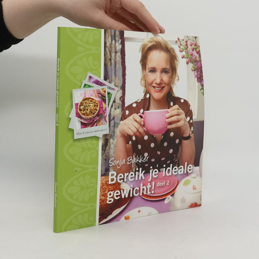 Sonja Bakker Bereik je ideale gewicht! deel 2