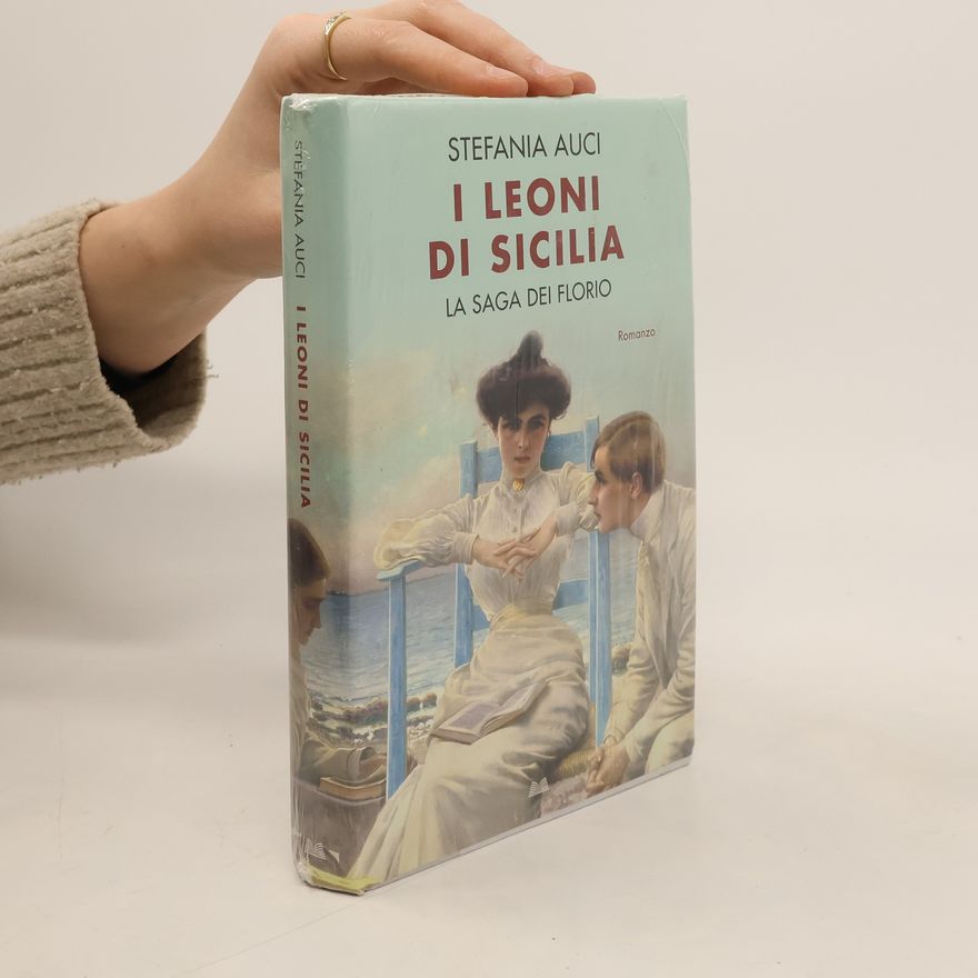 Stefania Auci I Leoni di Sicilia
