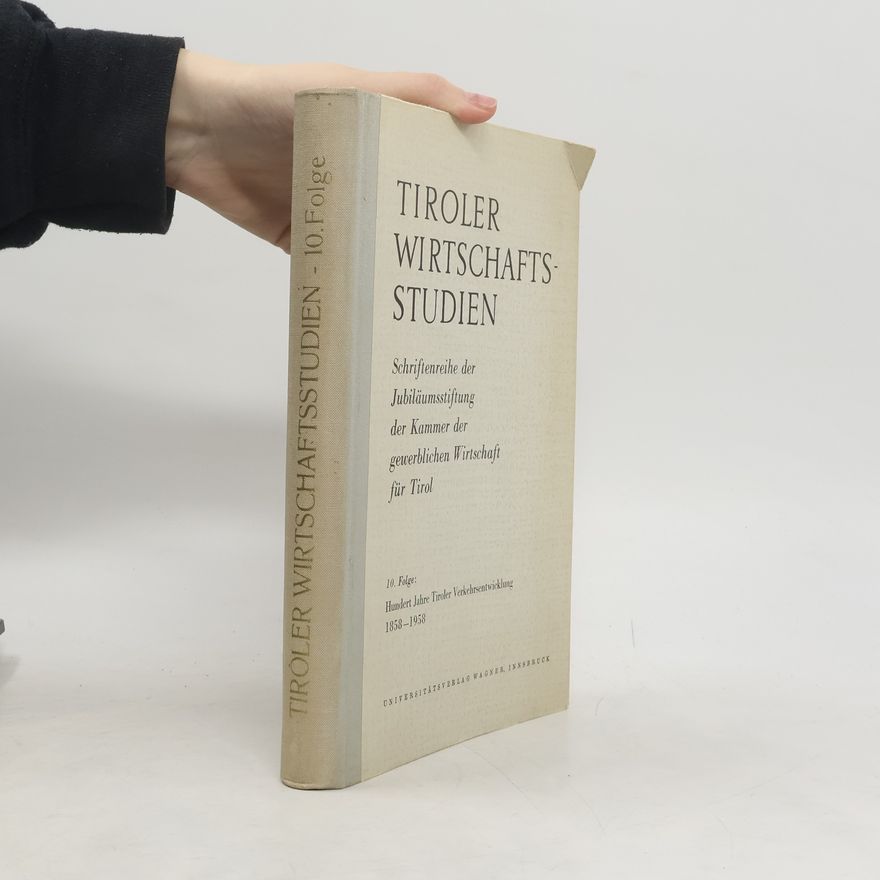 Collectif d'auteurs Hundert Jahre Tiroler Verkehrsentwicklung 1858-1958