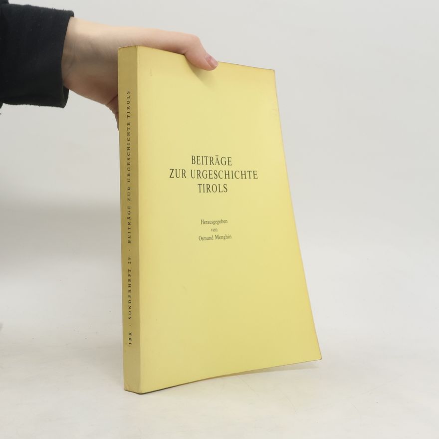 Osmund Menghin Beiträge zur Urgeschichte Tirols