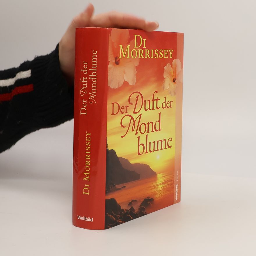 Di Morrissey Der Duft der Mondblume