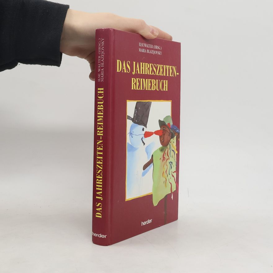 Ilse Walter Das Jahreszeiten-Reimebuch