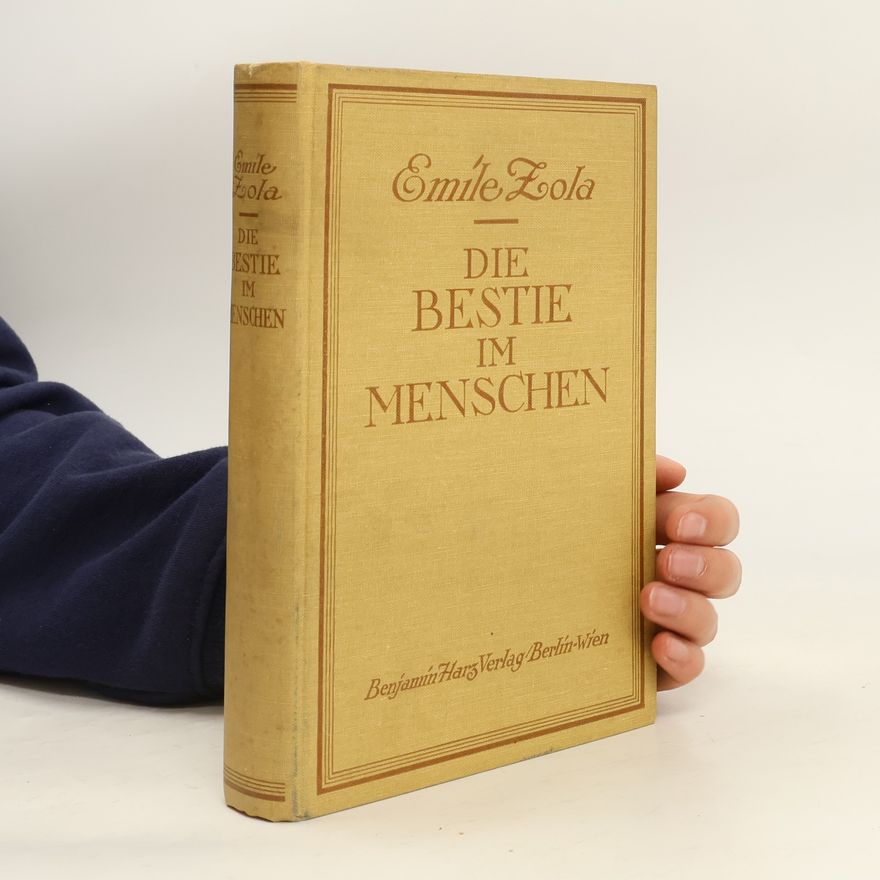 Émile Zola Die Bestie im Menschen