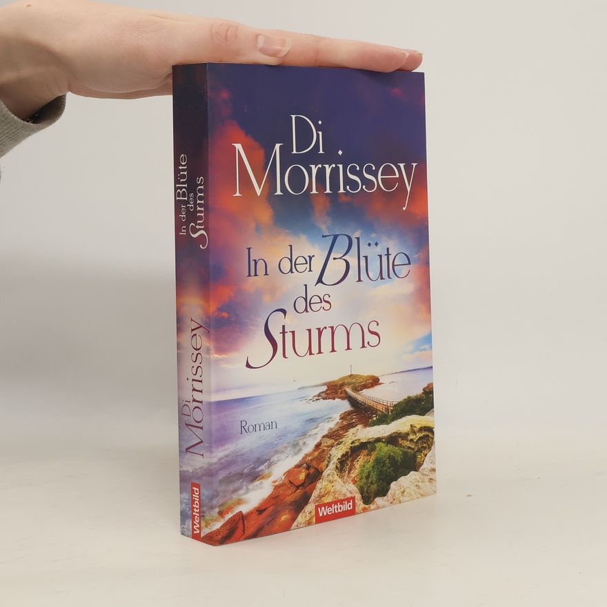 Di Morrissey In der Blüte des Sturms