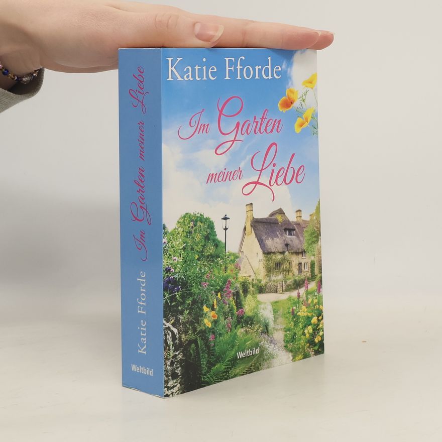 Katie Fforde Im Garten meiner Liebe