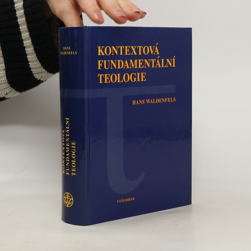 Hans Waldenfels Kontextová fundamentální teologie