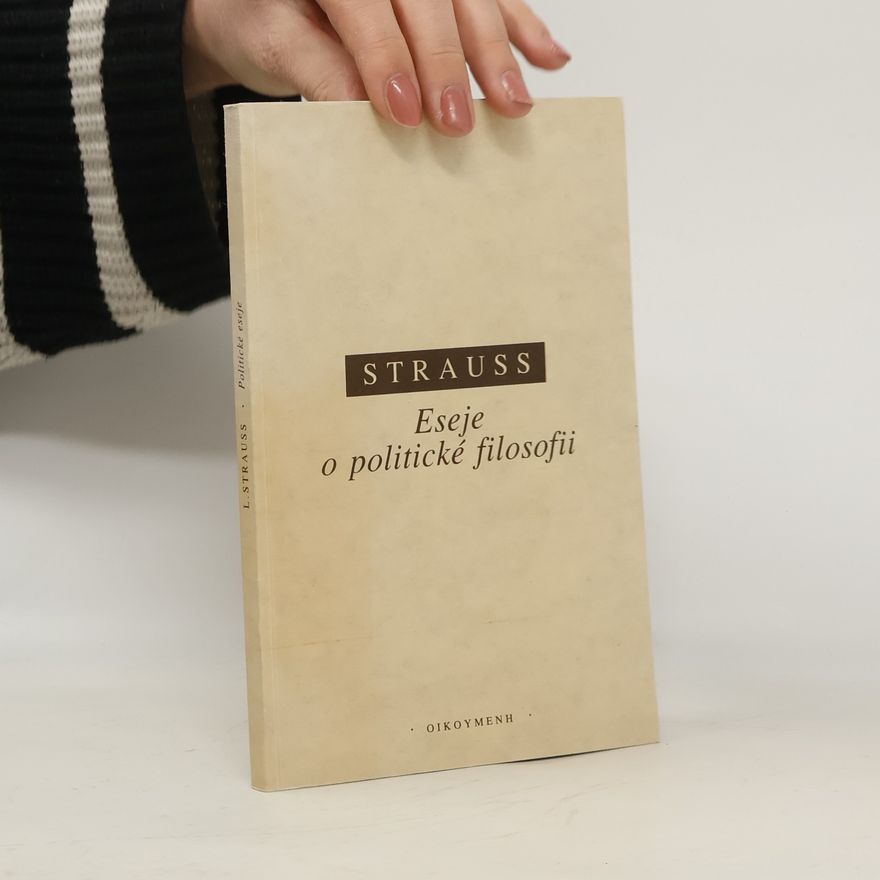 Leo Strauss Eseje o politické filosofii