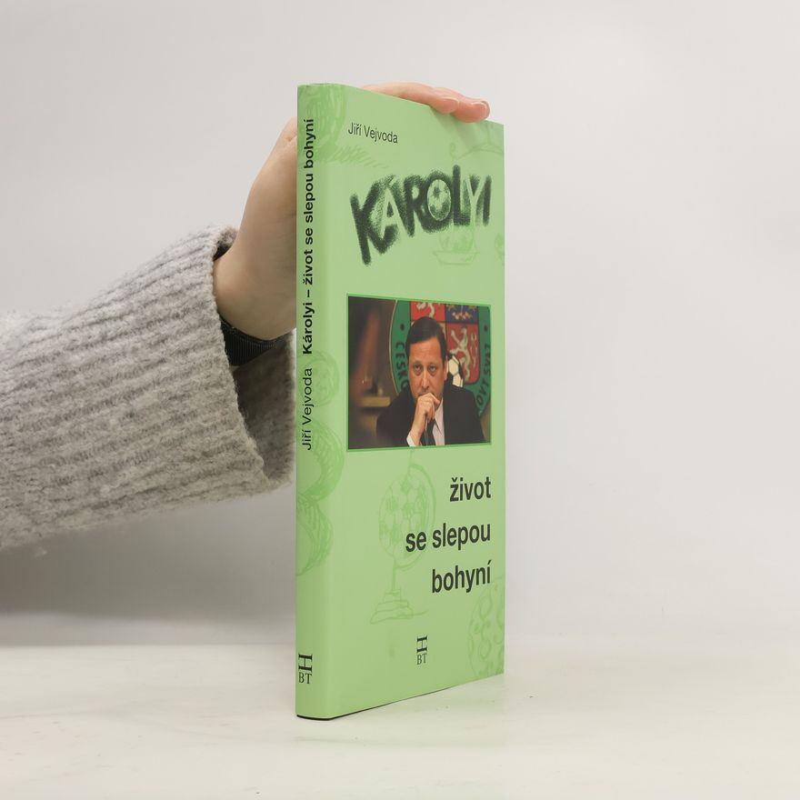 Jiří Vejvoda Károlyi: Život se slepou bohyní
