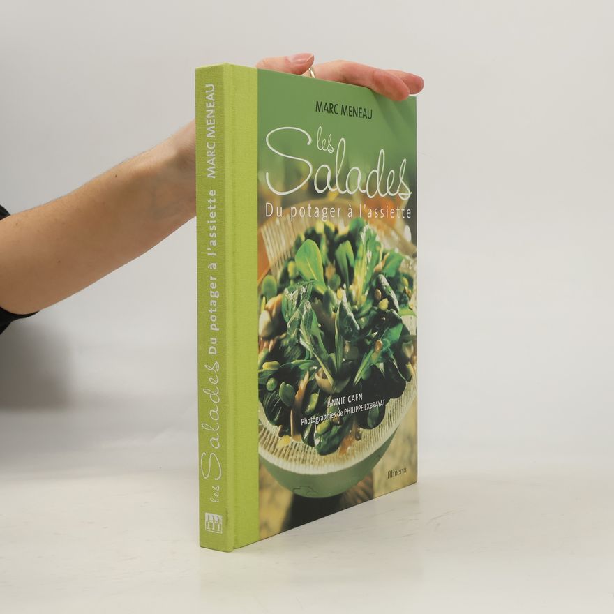 Annie Caen Les Salades, du potager à l'assiette