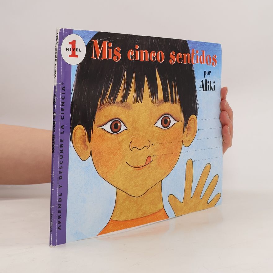 Aliki Brandenberg Aprende Y Descubre la Ciencia - 1: Mis Cinco Sentidos / My Five Senses