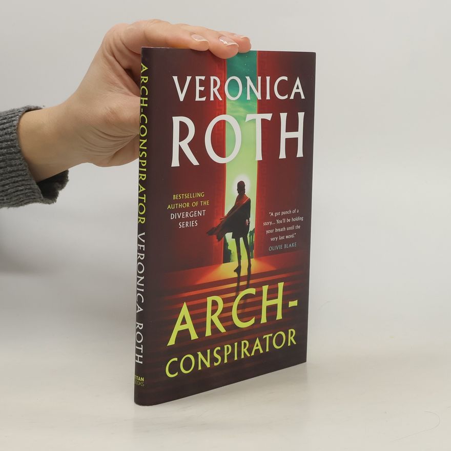 Veronica Roth Arch-Conspirator
