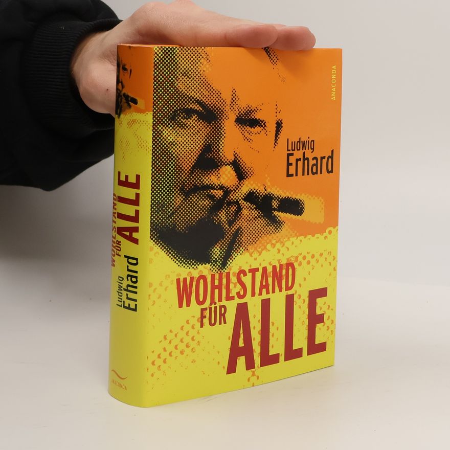 Ludwig Erhard Wohlstand für alle