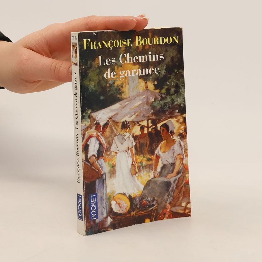 Français Bourdon Les chemins de Garance