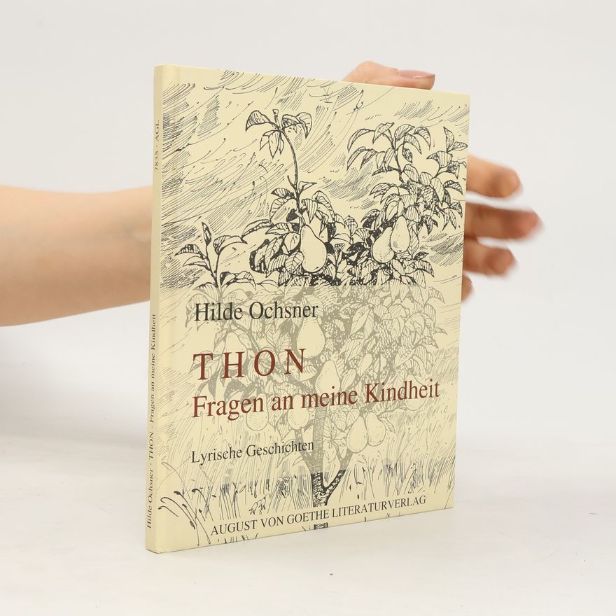 Hilde Ochsner Thon - Fragen an meine Kindheit
