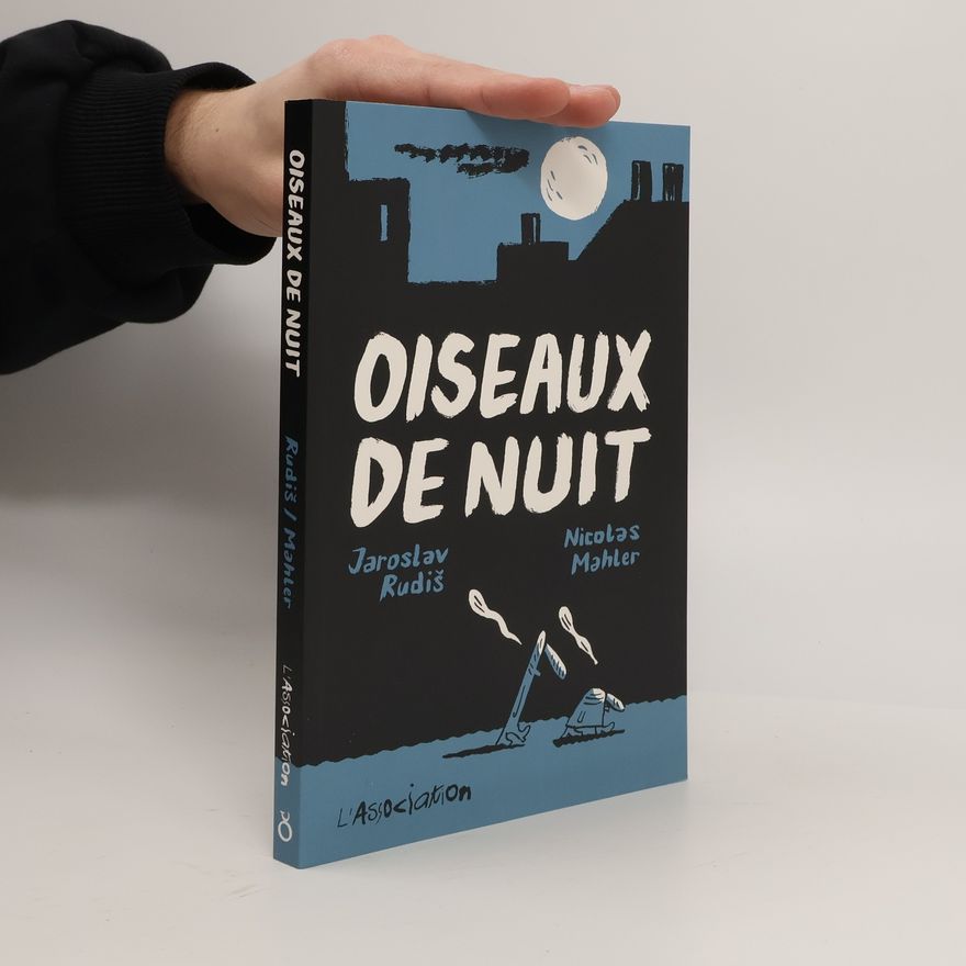 Jaroslav Rudiš Oiseaux de nuit