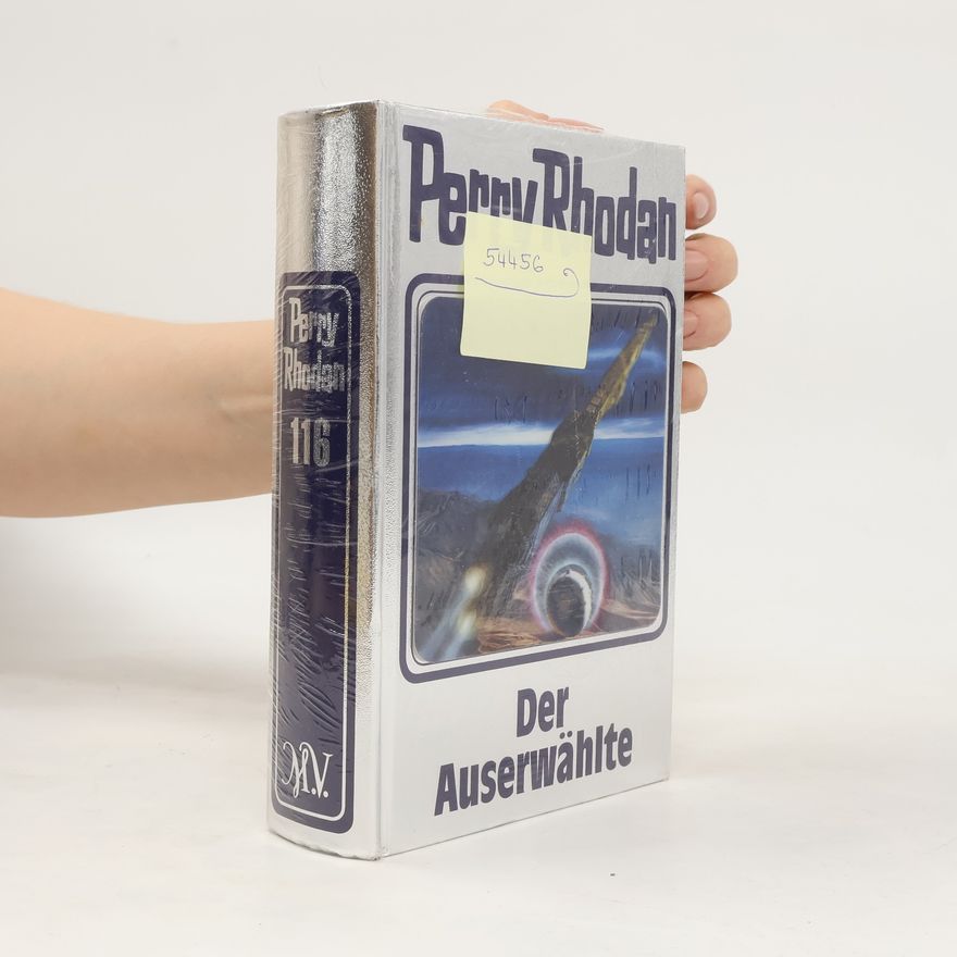 Autorenkollektiv Perry Rhodan 116. Der Auserwählte